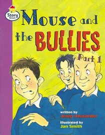Story Street: Mouse and the Bullies, Pt.1 Step 12, Bk.1 (Literary land)