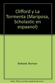 Clifford Y la Tormenta / Clifford and the Big Storm (Mariposa, Scholastic en espaanol) (Spanish Edition)