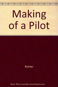 Making of a Pilot