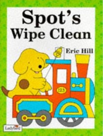 Spot's Wipe Clean: Bk. 1 (Spot the Dog)