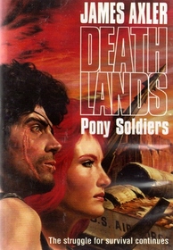 Pony Soldiers: Death Lands (Deathlands (Audio))