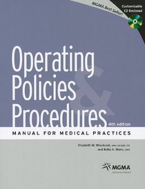 Operating Policies Procedures Manual for Medical Practices, 4th Ed.