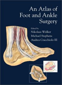 An Atlas of Foot & Ankle Surgery