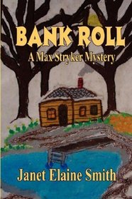 Bank Roll: A Max Stryker Mystery