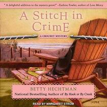 A Stitch in Crime (Crochet Mystery, Bk 4) (Audio CD) (Unabridged)