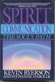 Spirit Communication : The Soul's Path