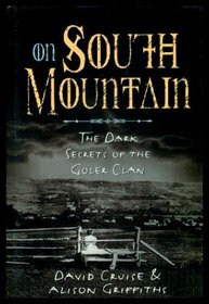 On South Mountain: The dark secrets of the Goler clan