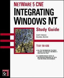 NetWare 5 CNE: Integrating Windows NT Study Guide