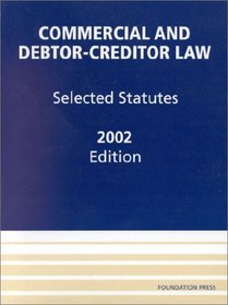 Commercial & Debtor-Creditor Law, Selected Statutes