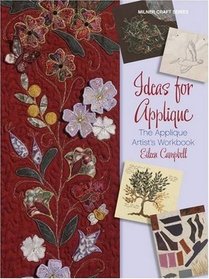 Ideas for Applique: The Applique Artist's Workbook