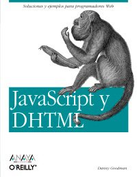 JavaScript y DHTML/ JavaScript y DHTML Cookbook (Spanish Edition)