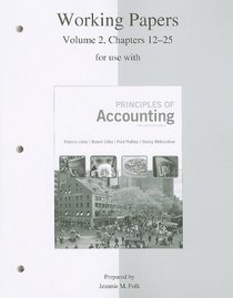 Principles of Accounting Working Papers, Volume 2: Chapters 12-25