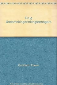 Drug Use, Smoking and Drinking Among Young Teenagers in 1999