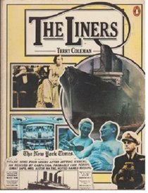 The Liners: A History of the North Atlantic Crossing