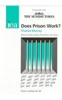 Does Prison Work? (Choice in Welfare , No 38)