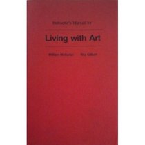 Instructor's Manual for Living with Art