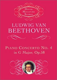 Piano Concerto No. 4 in G Major: Op. 58 (Dover Miniature Scores)