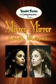 Mirror Mirror, Book 3 of the Wounded Warriors Series