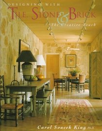 Designing With Tile, Stone  Brick: The Creative Touch (Designing with)