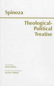 Theological-Political Treatise: (Gebhardt Edition, 1925) (Hackett Classics)