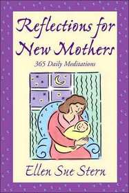 Reflections for New Mothers: 365 Daily Meditations