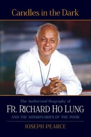 Candles in the Dark: The Fr. Ho Lung Biography