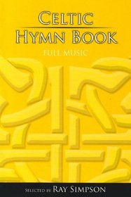 Celtic Hymn Book: Full Music