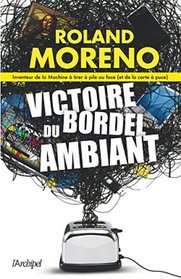 Victoire du bordel ambiant