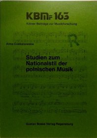 Studien zum Nationalstil der polnischen Musik (Kolner Beitrage zur Musikforschung) (German Edition)