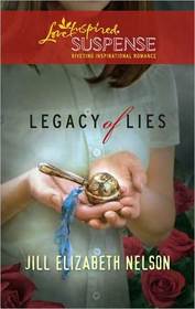Legacy of Lies (Love Inspired Suspense, No 211)