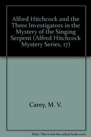 HTCHK MYS SING SERPENT (Alfred Hitchcock Mystery Series, 17)