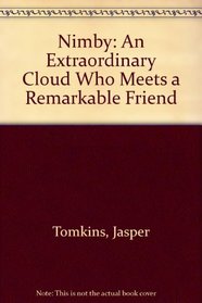 Nimby: An Extraordinary Cloud Who Meets a Remarkable Friend