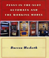 Penny-in-the-Slot Automata and the Working Model