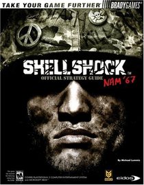ShellShock(TM) : Nam '67 Official Strategy Guide (Bradygames Take Your Games Further)