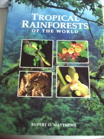 Tropical Rainforests of the World