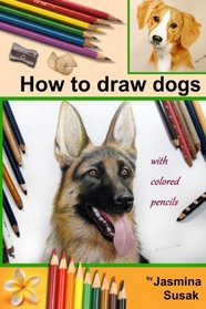 How to draw dogs: Colored Pencil Guides