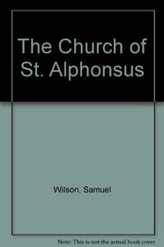 The Church of St. Alphonsus