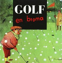 Golf En Broma (Spanish Edition)