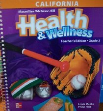 Health & Wellness Grade 3 (California Teacher's Edition)