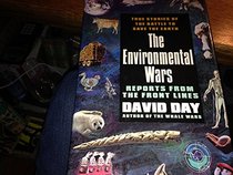 The Environmental Wars: Reports from the Front Line