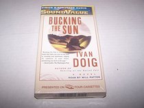 Bucking the Sun : A Novel