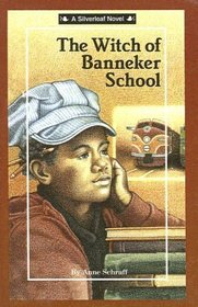 The Witch Of Banneker School (Silverleaf Novels)