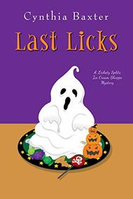 Last Licks (A Lickety Splits Mystery)