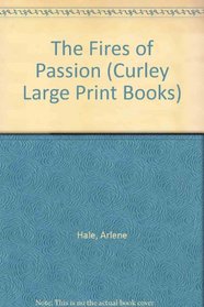 The Fires of Passion (Large Print)