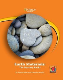 Earth Materials: The Mystery Rocks (Iscience Readers, Level B)