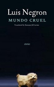Mundo Cruel: Stories