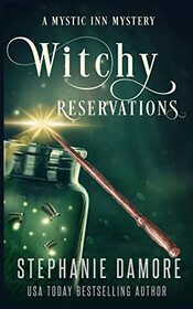 Witchy Reservations: A Paranormal Cozy Mystery (Mystic Inn Mystery)