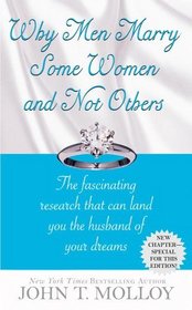 Why Men Marry Some Women and Not Others : The Fascinating Research That Can Land You the Husband of Your Dreams