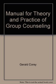 Manual for Theory and Practice of Group Counseling
