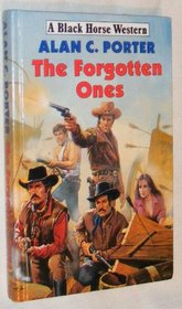 The Forgotten Ones (Black Horse Western)